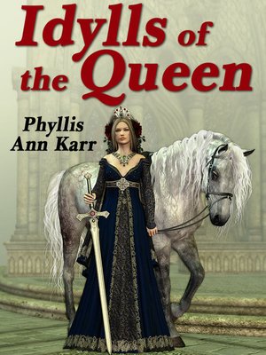 cover image of The Idylls of the Queen